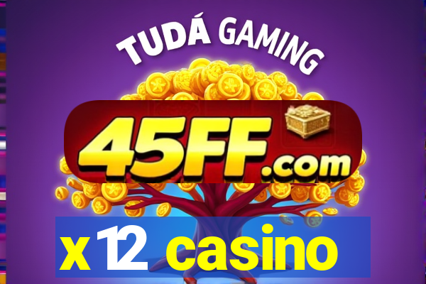 x12 casino